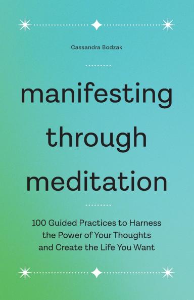 Manifesting Through Meditation
