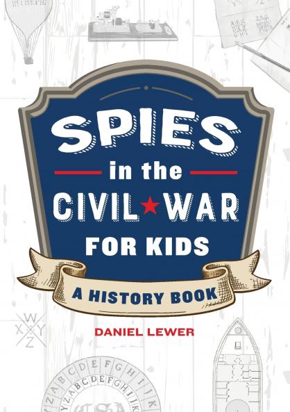 Spies in the Civil War for Kids