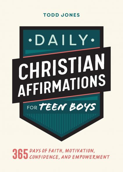 Daily Christian Affirmations for Teen Boys