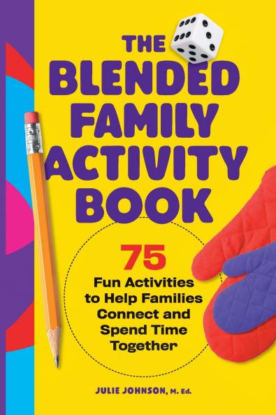 The Blended Family Activity Book