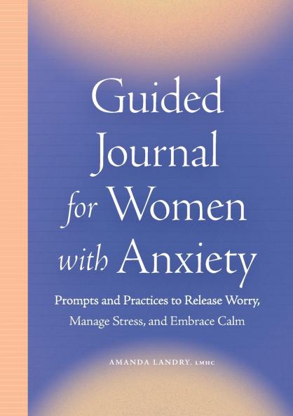 Guided Journal for Women with Anxiety
