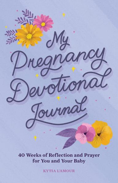 My Pregnancy Devotional Journal