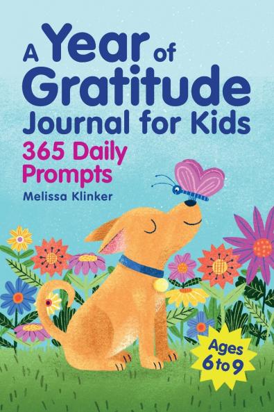 A Year of Gratitude Journal for Kids