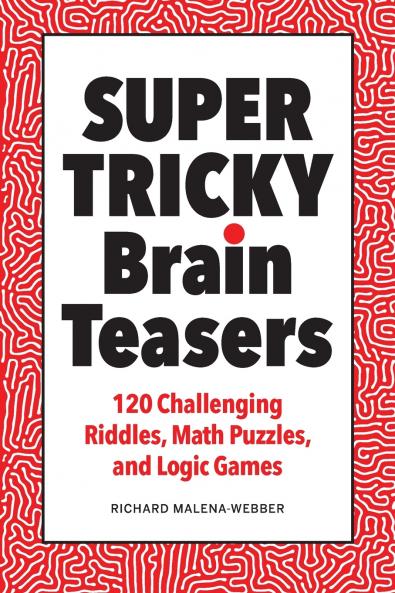Super Tricky Brain Teasers