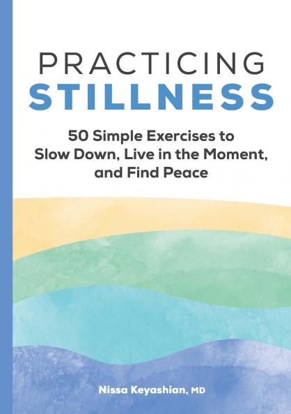 Practicing Stillness