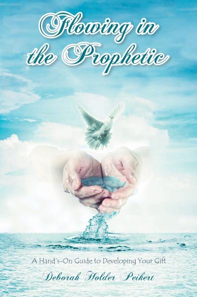 Flowing in the Prophetic