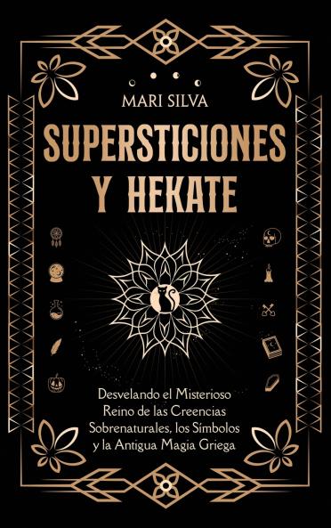 Supersticiones y Hécate