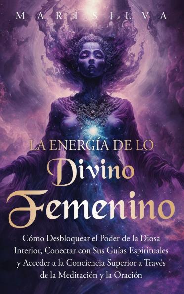 La energía de lo divino femenino