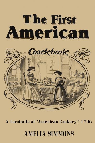 The First American Cookbook