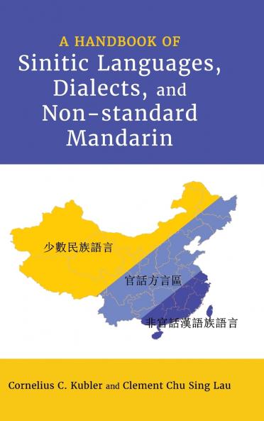 A Handbook of Sinitic Languages Dialects and Non-standard Mandarin