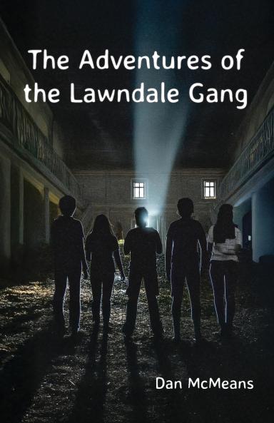 The Adventures of the Lawndale Gang