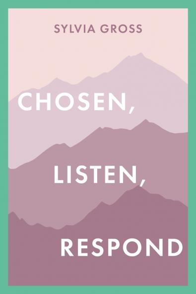 Chosen Listen Respond