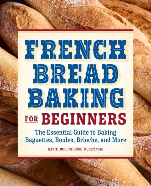 French Bread Baking for Beginners