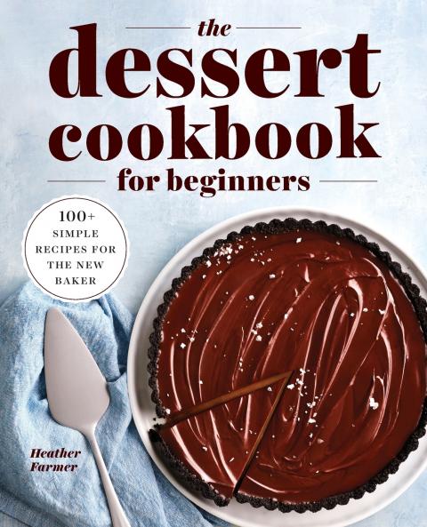 The Dessert Cookbook for Beginners