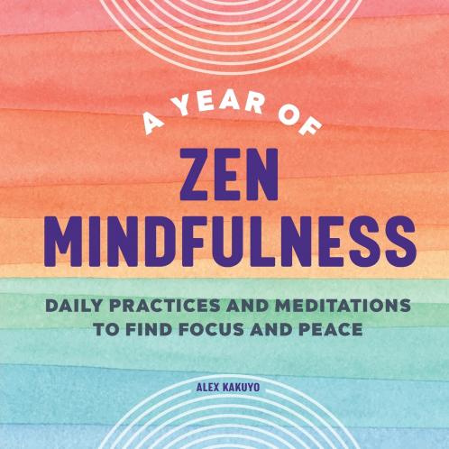 A Year of Zen Mindfulness