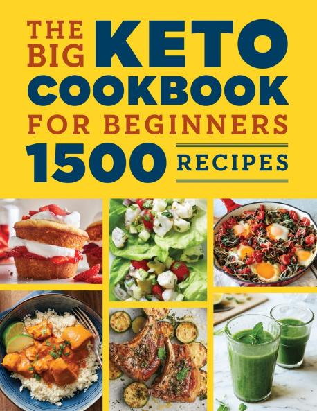 The Big Keto Cookbook for Beginners