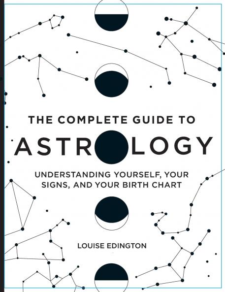 The Complete Guide to Astrology