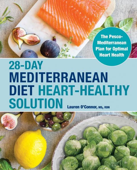 28-Day Mediterranean Diet Heart-Healthy Solution