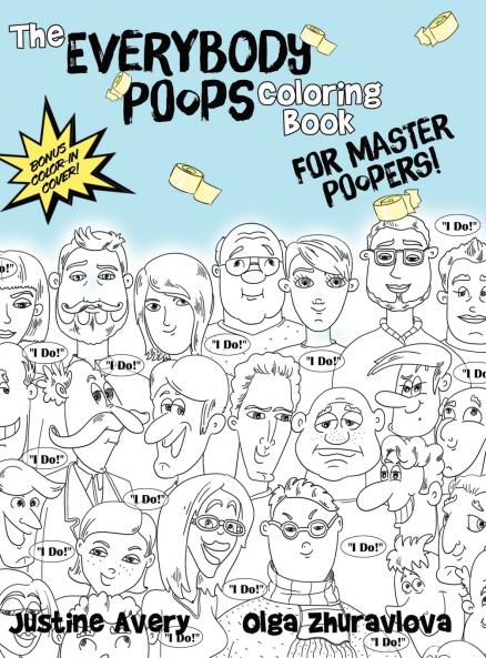 The Everybody Poops Coloring Book for Master Poopers!