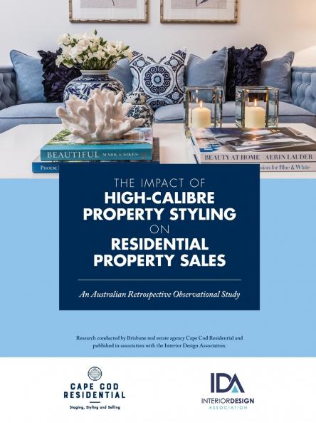 THE IMPACT OF HIGH CALIBRE PROPERTY STYLING ON RESIDENTIAL PROPERTY SALES
