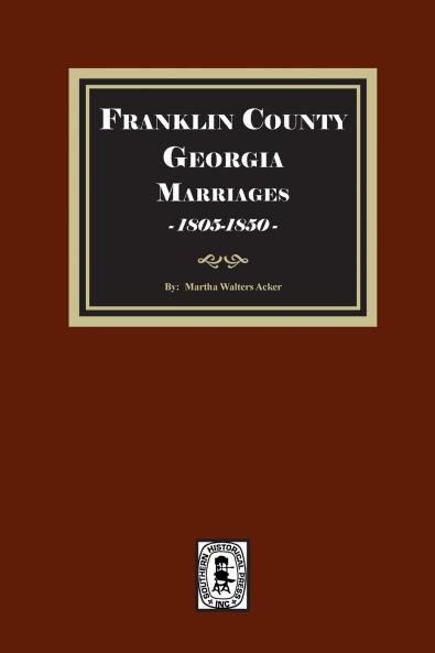 Franklin County Georgia Marriages 1805-1850