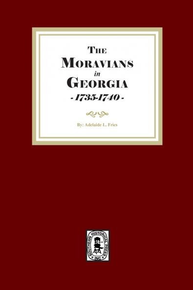 Moravians in Georgia 1735-1740