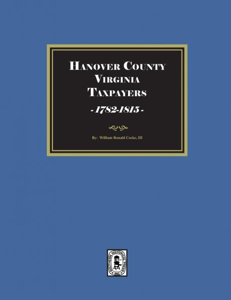 Hanover County Virginia Taxpayers St. Paul's Parish 1782-1815