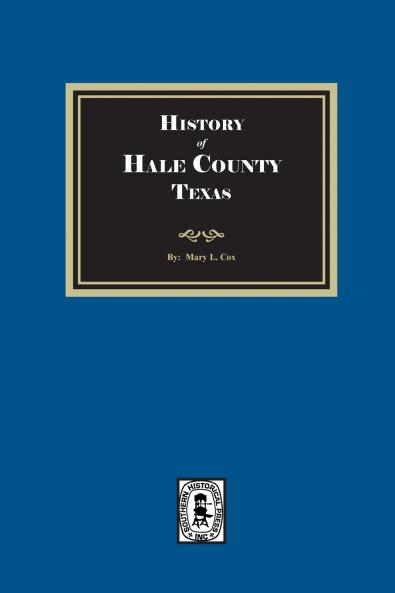 History of Hale County Texas