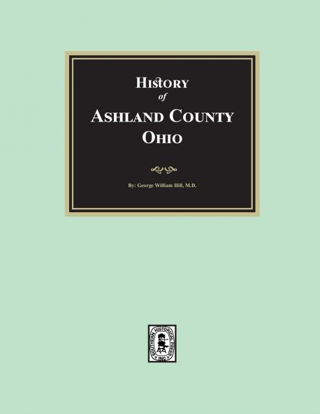 History of Ashland County Ohio with Illustrations and Biographical Sketches