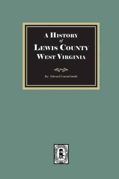 A History of Lewis County West Virginia