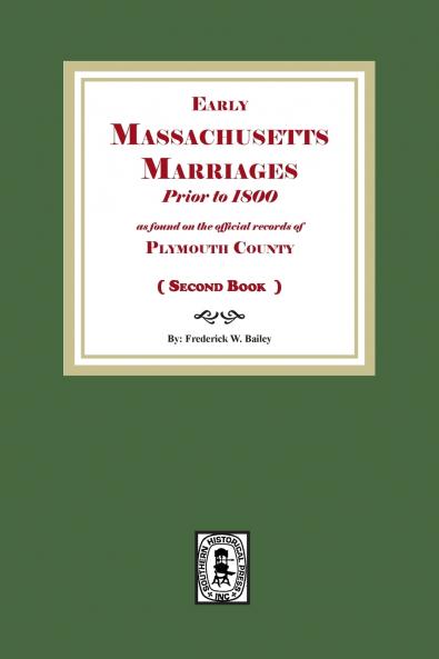 Early Massachusetts Marriages Prior to 1800  ( Book 2 )