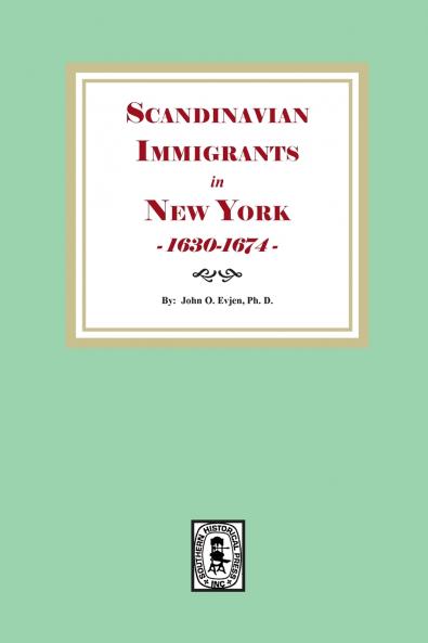 Scandinavian Immigrants in New York 1630-1674