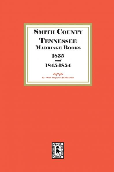 Smith County Tennessee Marriage Books 1838 and 1845-1854