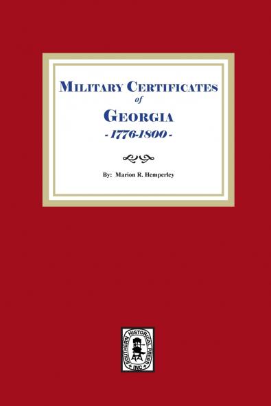 Military Certificates of Georgia 1776-1800