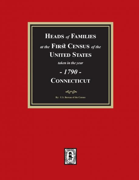 1790 Census of Connecticut Heads of Families at the First Census of the U.S.