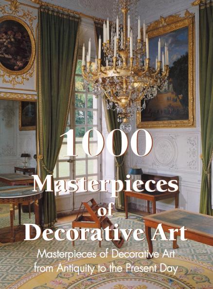 1000 Masterpieces of Decorative Art