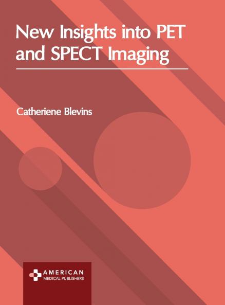 New Insights into PET and SPECT Imaging