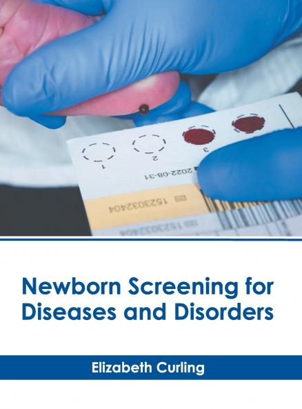 Newborn Screening for Diseases and Disorders