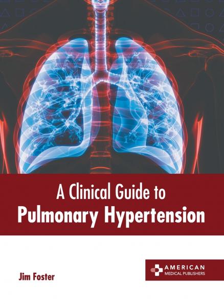 A Clinical Guide to Pulmonary Hypertension