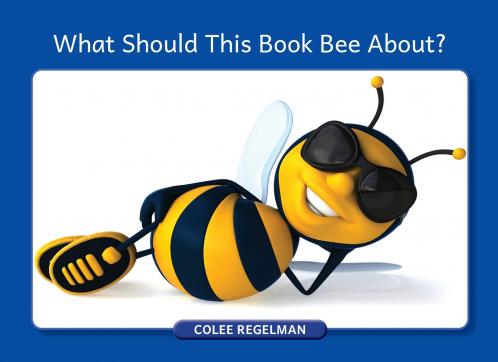 What Should This Book Bee About?