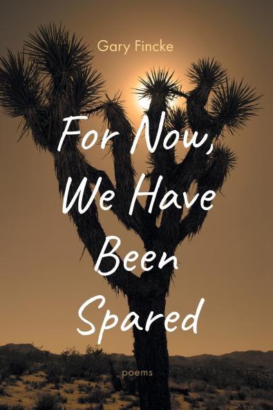 For Now We Have Been Spared