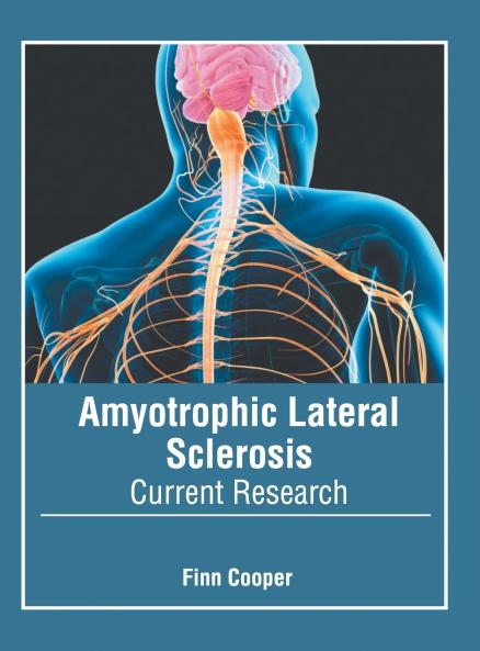 Amyotrophic Lateral Sclerosis
