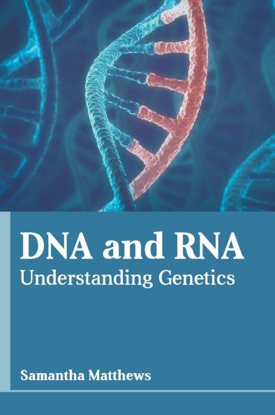 DNA and RNA