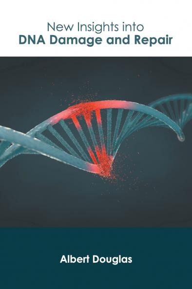 New Insights into DNA Damage and Repair