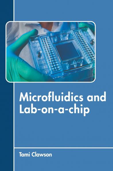 Microfluidics and Lab-on-a-chip