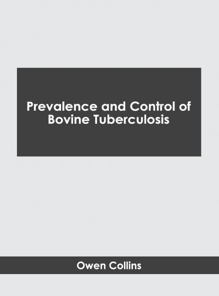 Prevalence and Control of Bovine Tuberculosis
