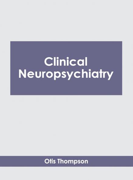 Clinical Neuropsychiatry