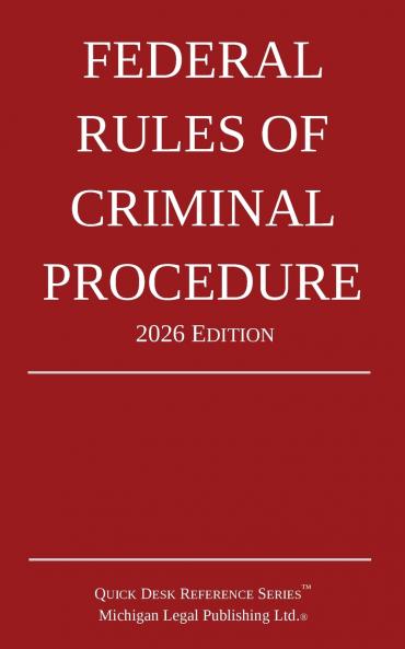 Federal Rules of Criminal Procedure; 2026 Edition