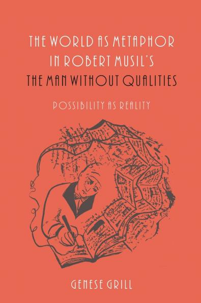 World as Metaphor in Robert Musil's the Man Without Qualities