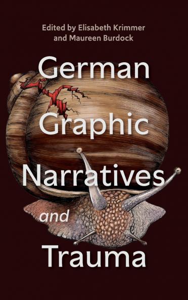 German Graphic Narratives and Trauma